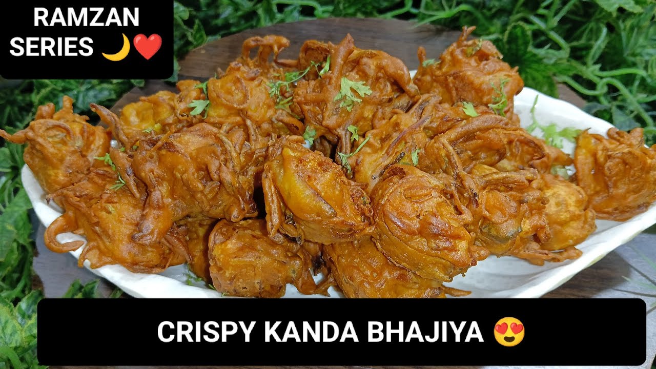 Ramadan Series EP:18 Crispy Kanda Bhajiya | How to make Kanda Bhajiya | Crispy Kanda Bhajiya Recipe😍