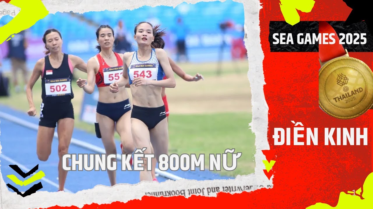 Chung kết 800m nữ: Ngân - Hà bứt tốc đua với tài năng Philippines | SEA Games 2025
