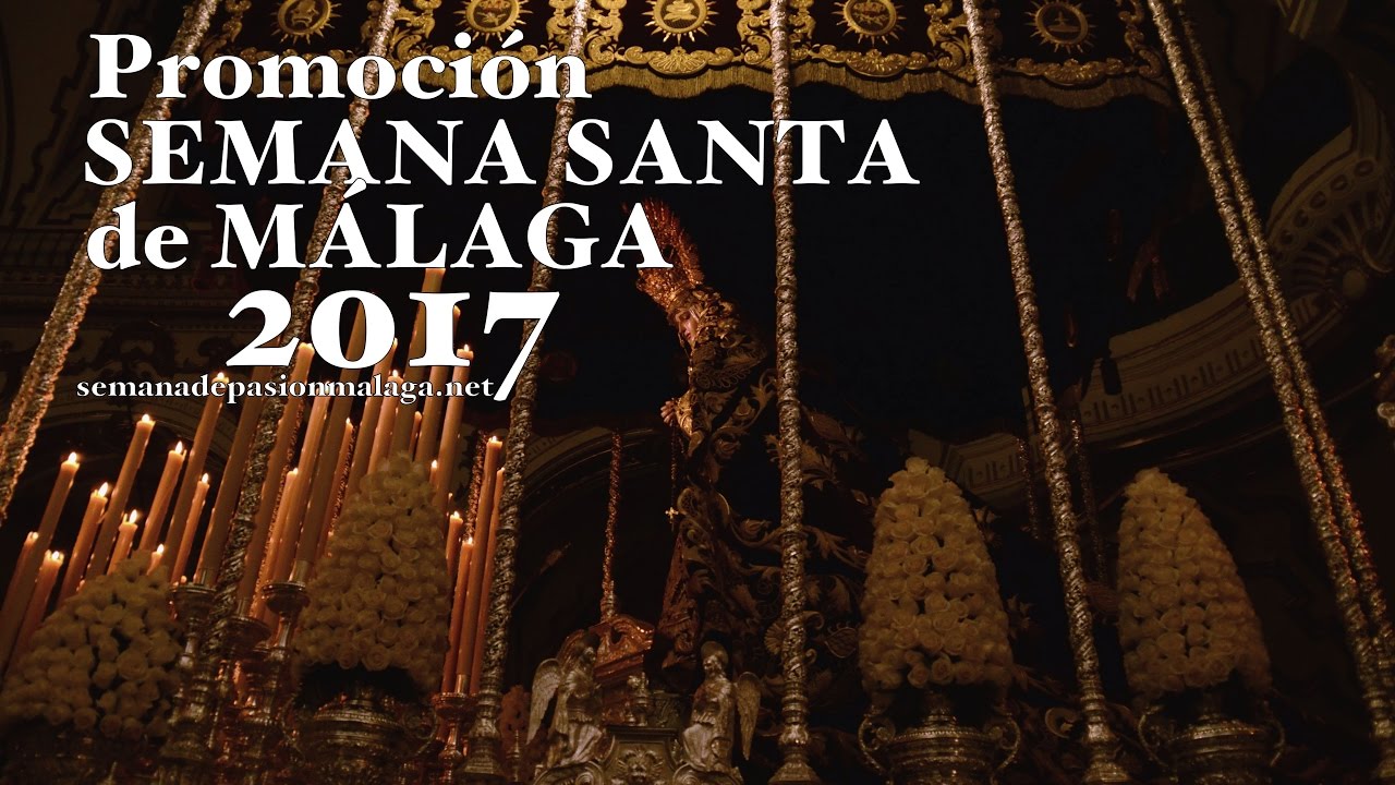 Promoción Semana Santa de Málaga 2017 (II)