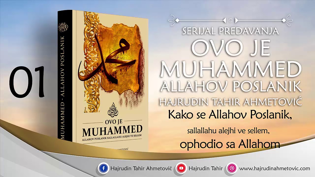 01 Ovo je Muhammed, Allahov poslanik