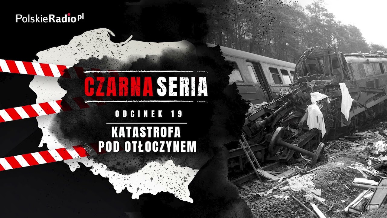CZARNA SERIA #19 KATASTROFA POD OTŁOCZYNEM