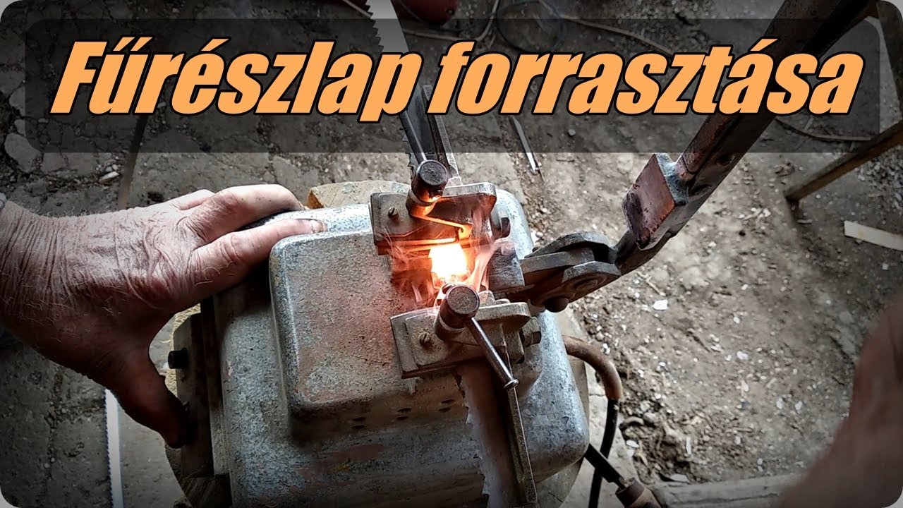 Fűrészlap forrasztása és köszörülése a régi módszerek szerint