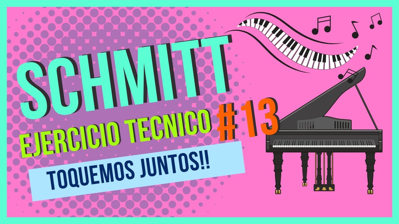 SCHMITT  -Ejercicio #13- 👌🎹😊 Ejercicios preparatorios para el piano ALLOYS SCHMITT  #piano #schmitt