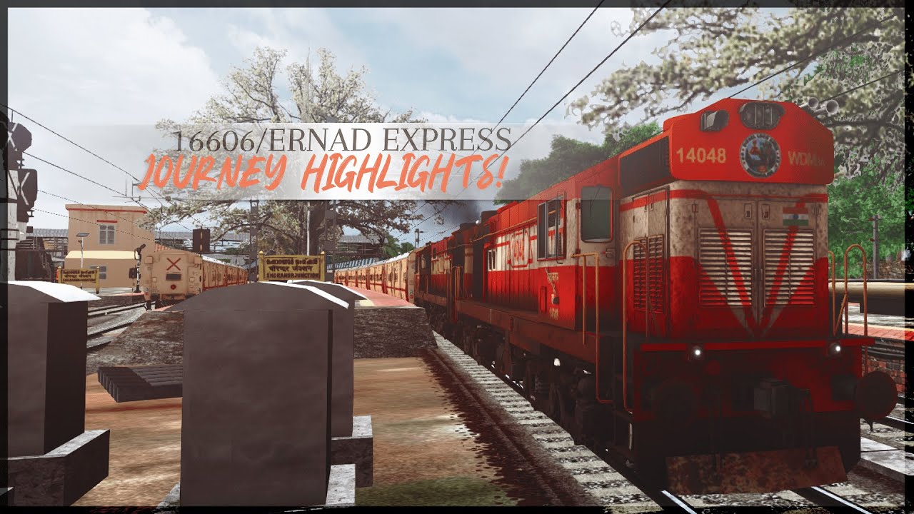 16606/ERNAD EXPRESS | | KERALA V1.5 | JOURNEY HIGHLIGHTS | ALLP-SRR | MSTS/OR