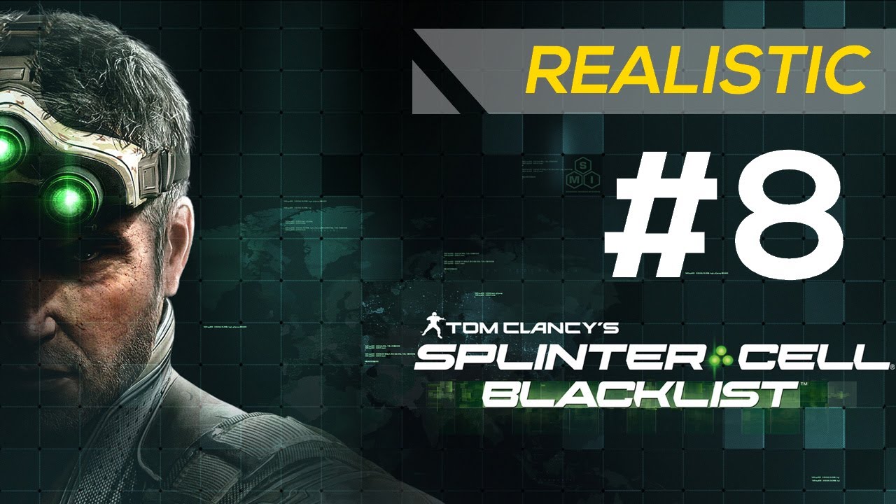 SPLINTER CELL: BLACKLIST - Realistic Gameplay Walkthrough Part 8 - Mission: Transit Yards [HD]