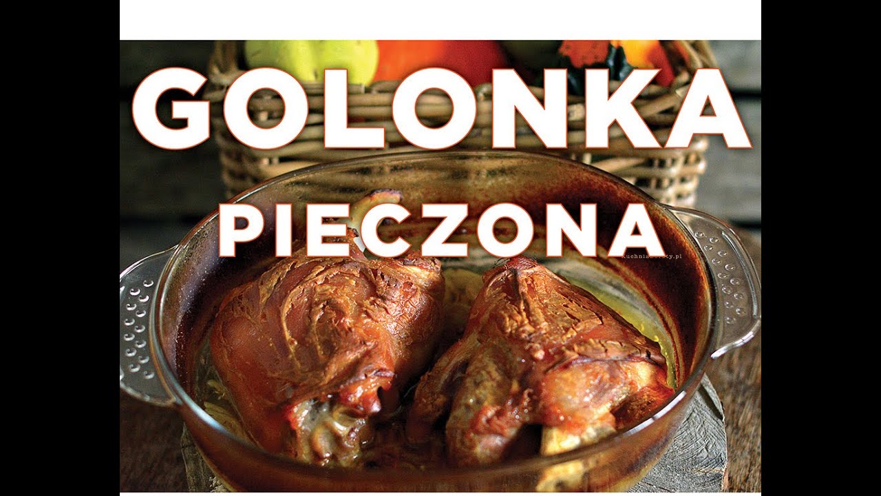 Golonka Pieczona z chrupiącą sk&oacute;rką