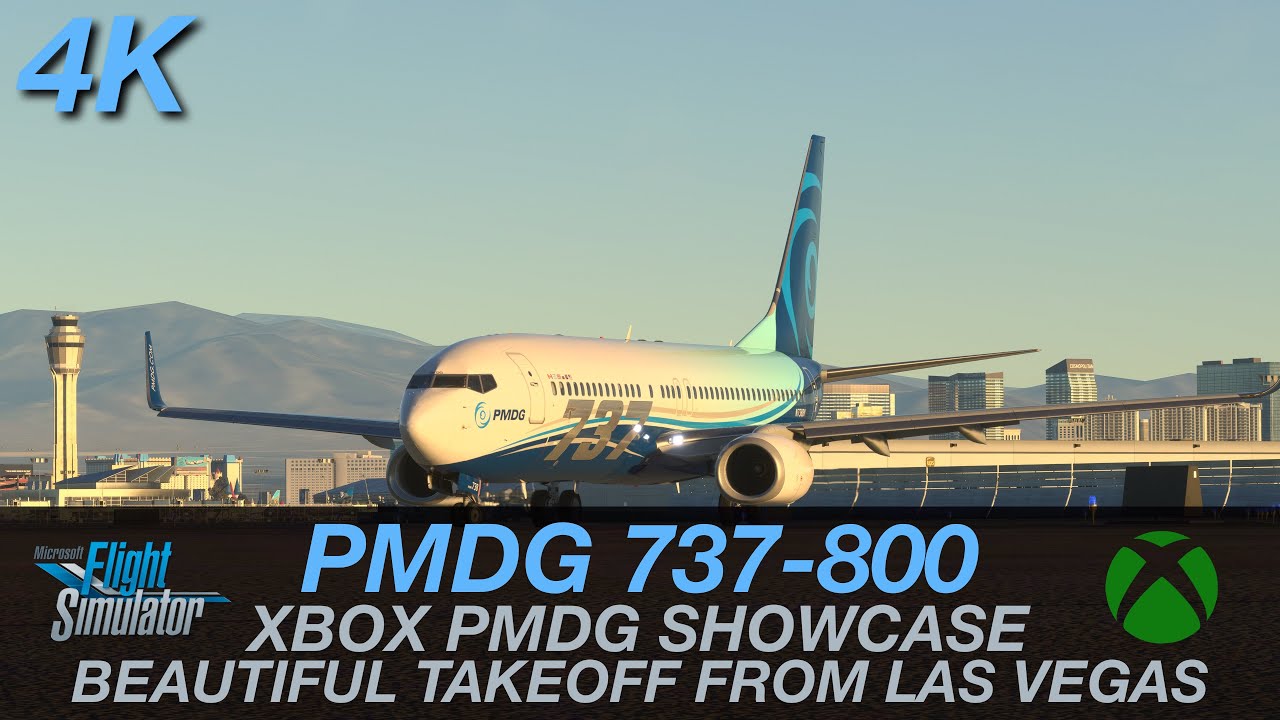 XBOX MSFS 2020 REALISM || PMDG 737-800 SHOWCASE || BEAUTIFUL TAKEOFF FROM LAS VEGAS
