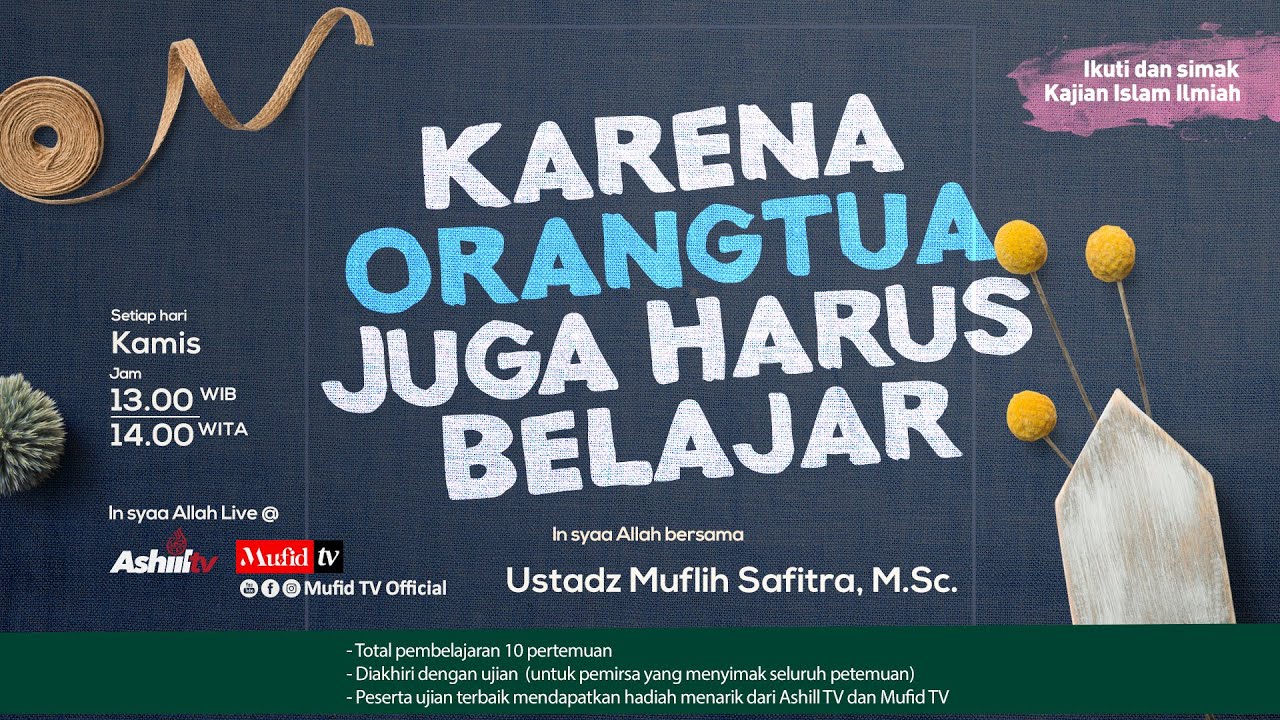 🔴 [LIVE #8] REVIEW PERTEMUAN 1-7 (Karena Orangtua Juga Harus Belajar) | Ustadz Muflih Safitra