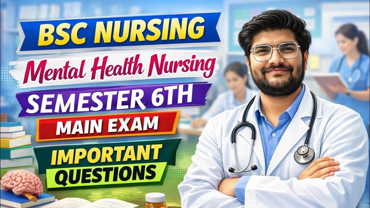 Mental Health Nursing| Bsc Nursing Semester 6th important Questions 2026 | Ruhs Bsc Nursing.