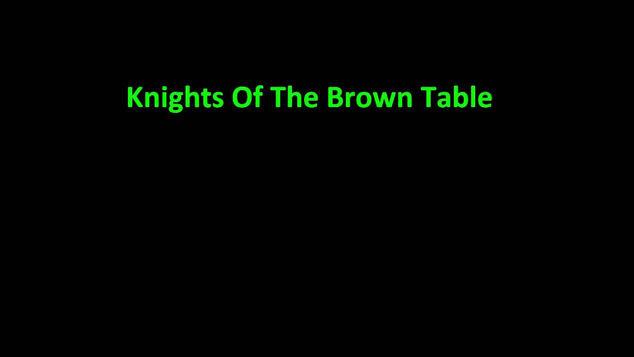 Knights Of The Brown Table Ep. 2
