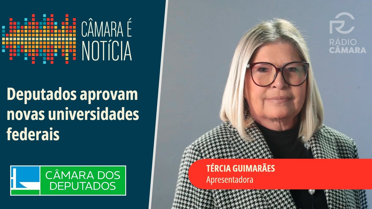 Deputados aprovam novas universidades federais - 11/02/2026 #câmaraénotícia