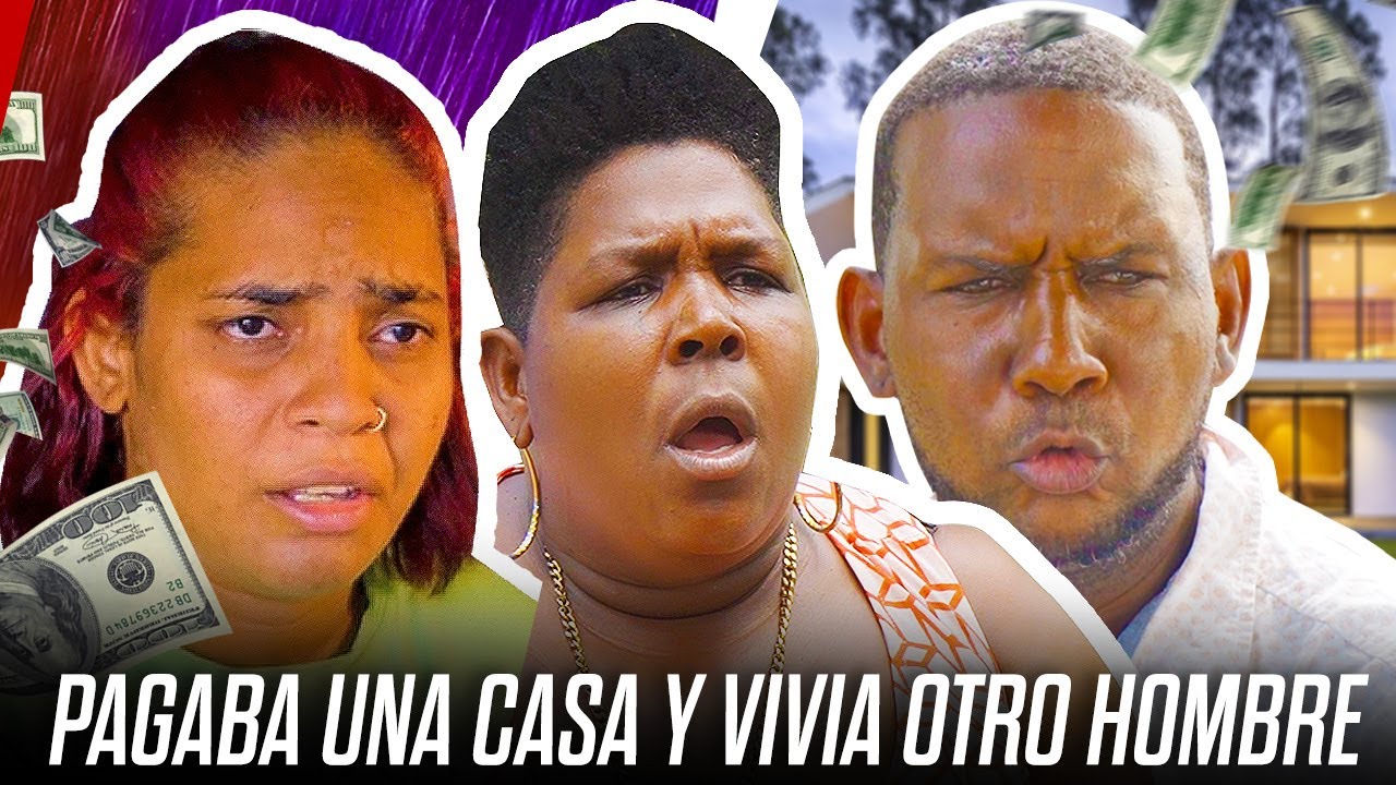 PAGABA UNA CASA PARA SU HIJO Y ELLA METIA OTRO HOMBRE👏 PELICULA DOMINICANA