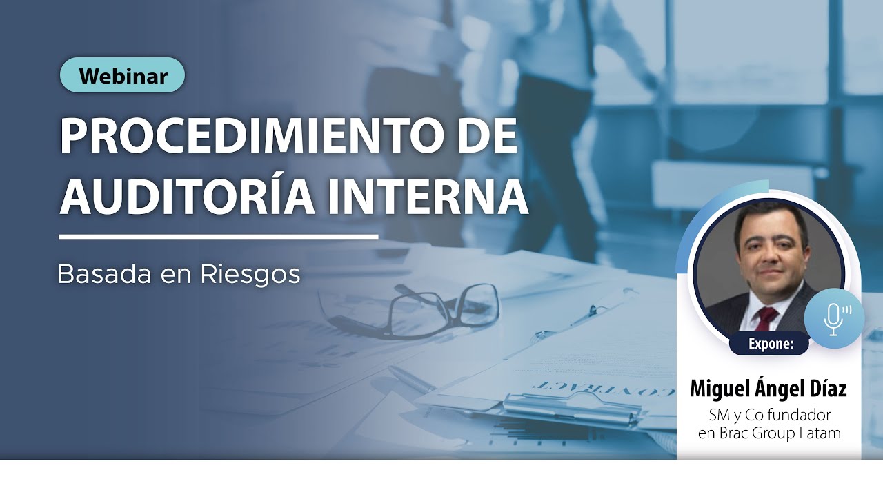 [Webinar] PROCEDIMIENTO DE AUDITOR&Iacute;A INTERNA