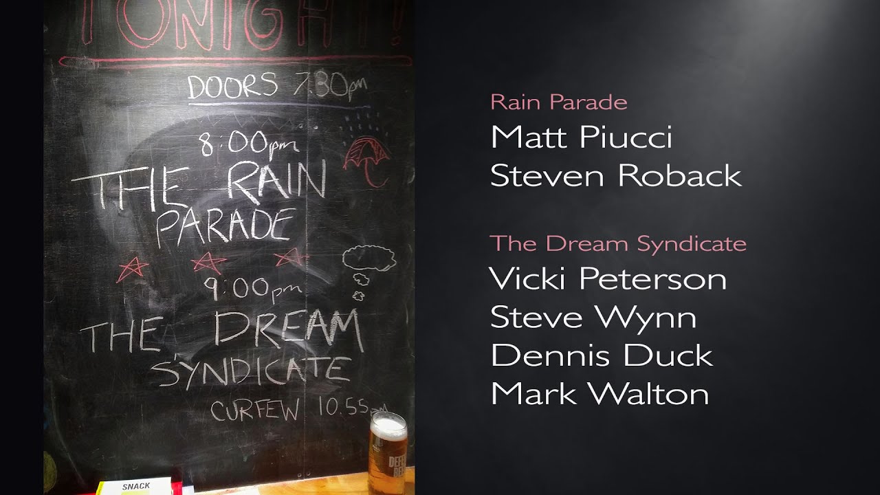 Rain Parade and The Dream Syndicate - 