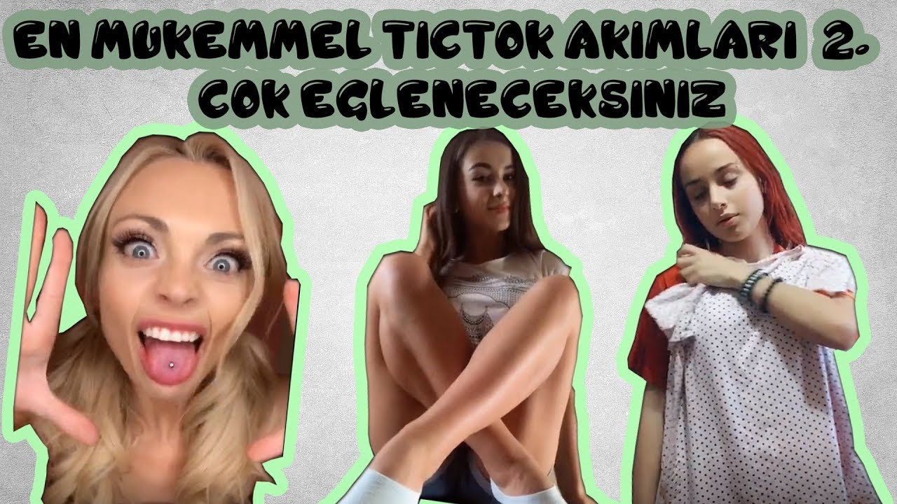 EN MUHTEŞEM TİKTOK AKIMLARI / 2 (ÇOK EGLENECEKSİNİZ)