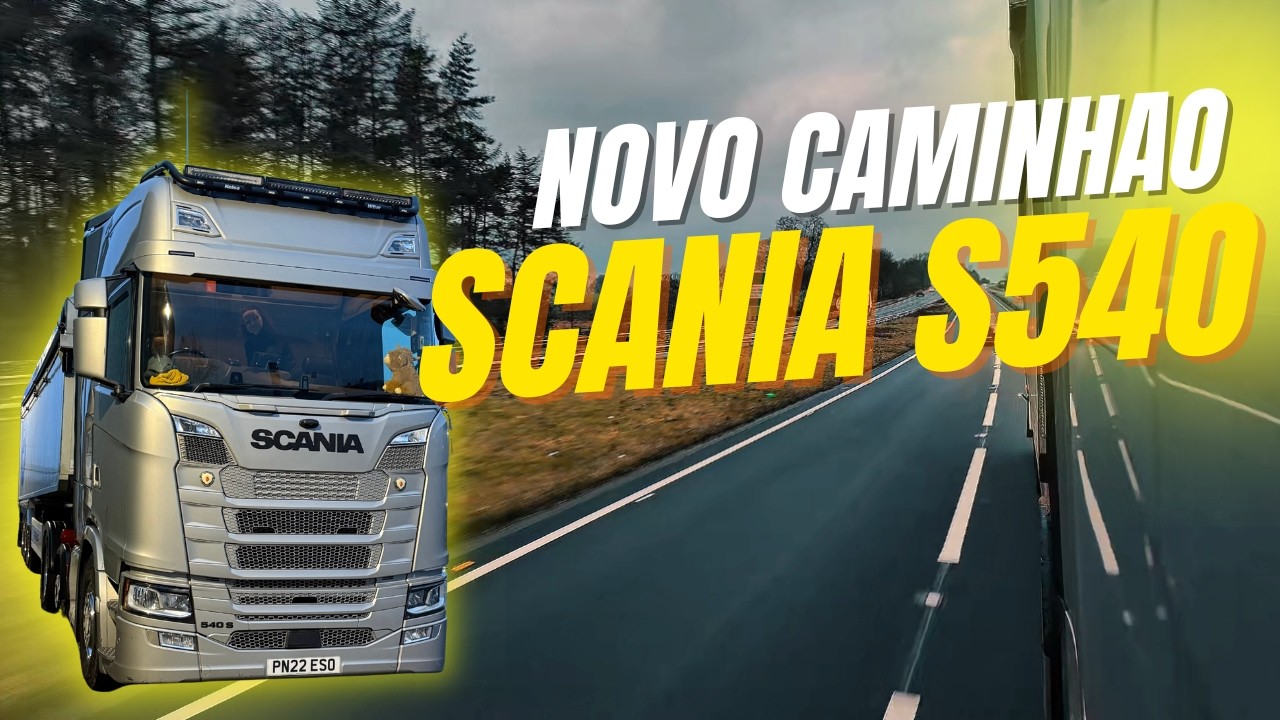 ENFIM! MINHA SCANIA S540 CHEGOU