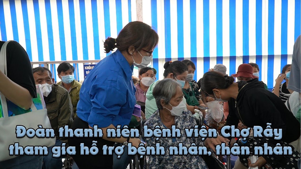 Đoàn Thanh Niên Bệnh viện Chợ Rẫy tăng cường các hoạt động vì người bệnh.