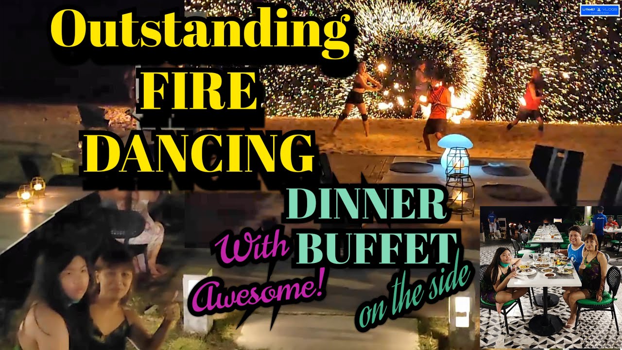 FIRE DANCING with Buffet Dinner on the side-Astoria Palawan-THE HABITAT RESTAURANT @ Astoria Palawan