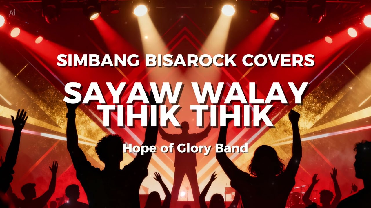 SAYAW WALAY TIHIK TIHIK - Hope of Glory Band (Simbang BISAROCK Cover)