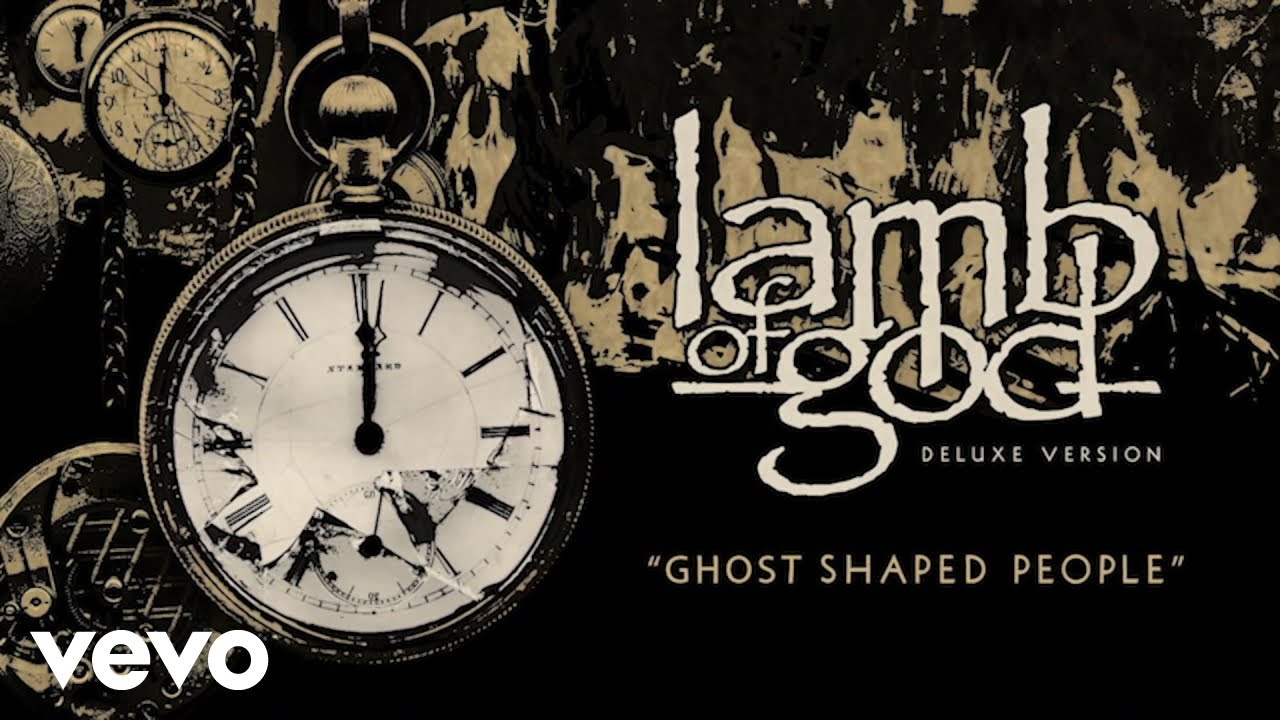 Lamb of God - Ghost Shaped People (Official Audio)