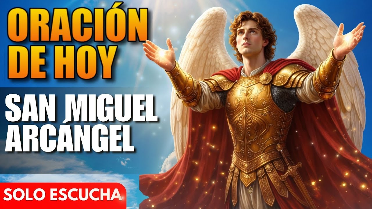 Oración de Hoy a San Miguel Arcángel - Jornada de San Miguel