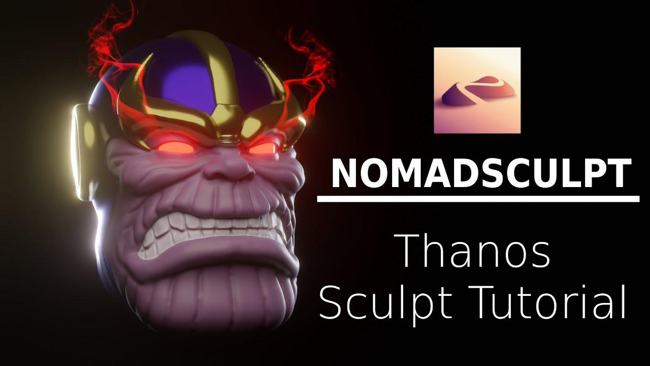 Nomad Sculpt: Thanos Part 01