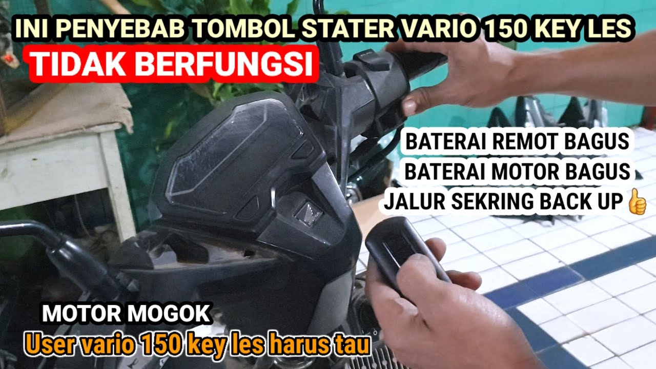 Penyebab tombol stater vario 150 keyles tidak berfungsi @yudikakakeke5974