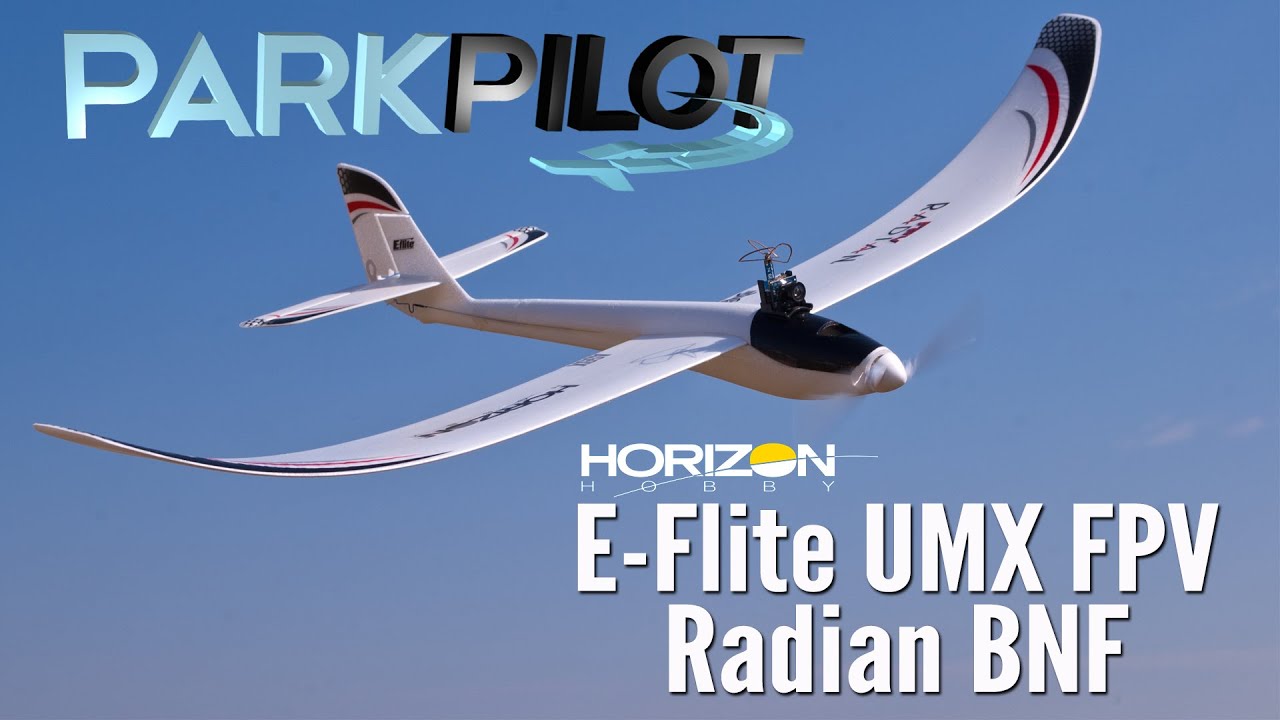 Horizon Hobby UMX FPV Radian BNF - Park Pilot