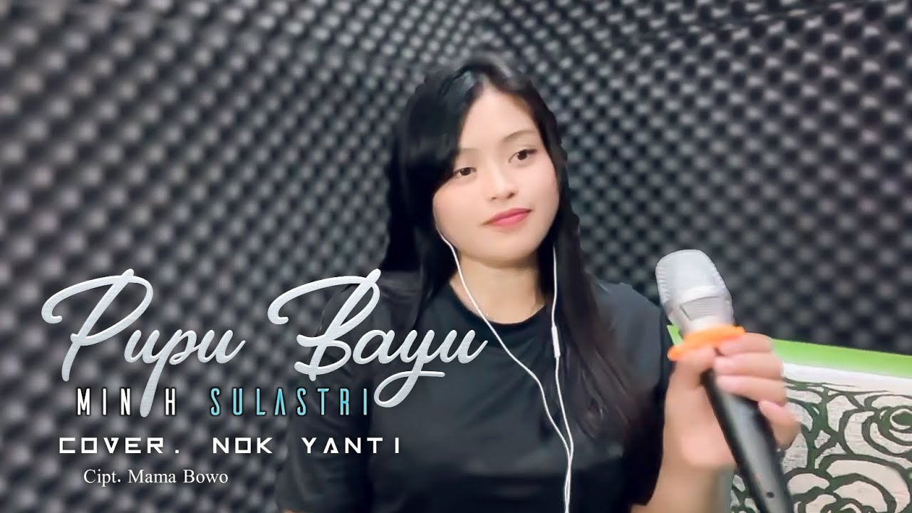 PUPU BAYU (MINIH SULASTRI) | COVER NOK YANTI
