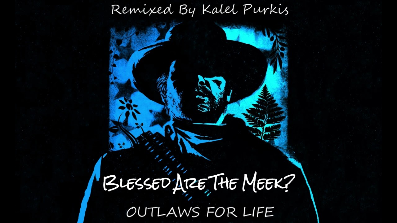 Red Dead Redemption 2 Remix - (Blessed Are The Meek)