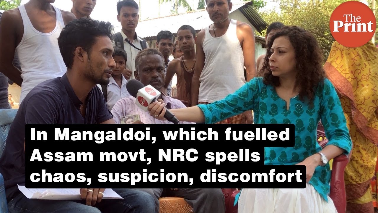 In Mangaldoi, which fuelled Assam movt, NRC spells chaos, suspicion, discomfort