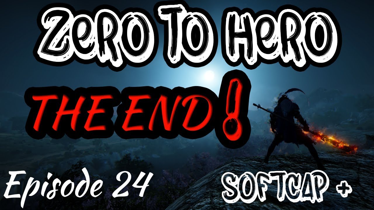 BDO - Zero to Hero Series: Episode 24 (Final Episode)