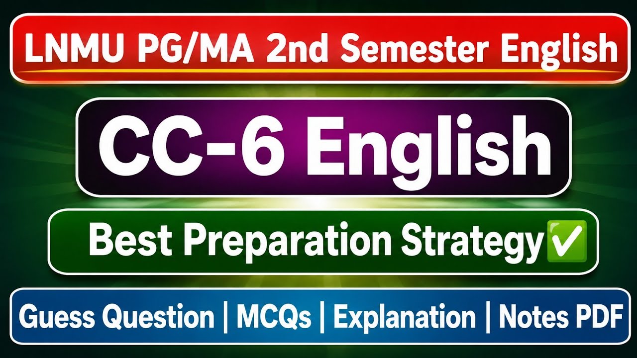LNMU PG 2nd Semester-2 CC-6 English | CC-6 English Strategy | Guess Question | Session 2025-2027 |
