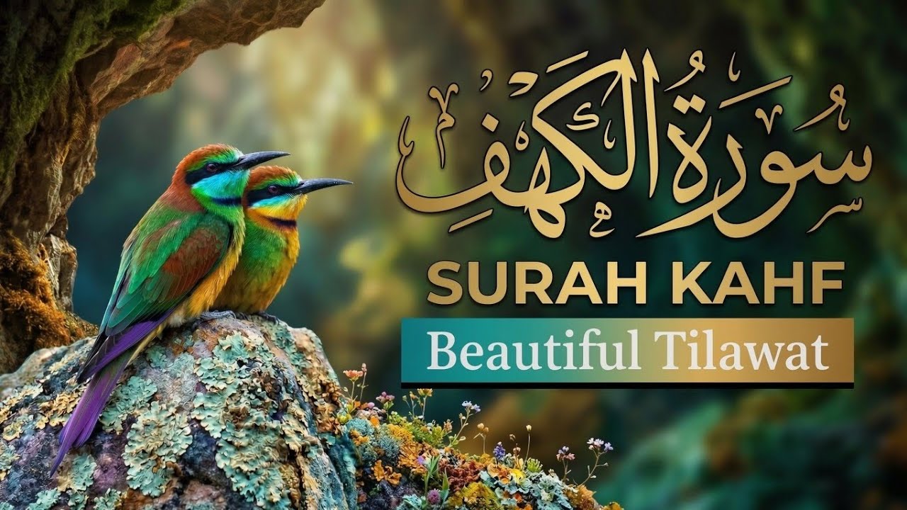Surah Kahaf Complete Tilawat | Beautiful Heart Touching Quran Recitation Full Video