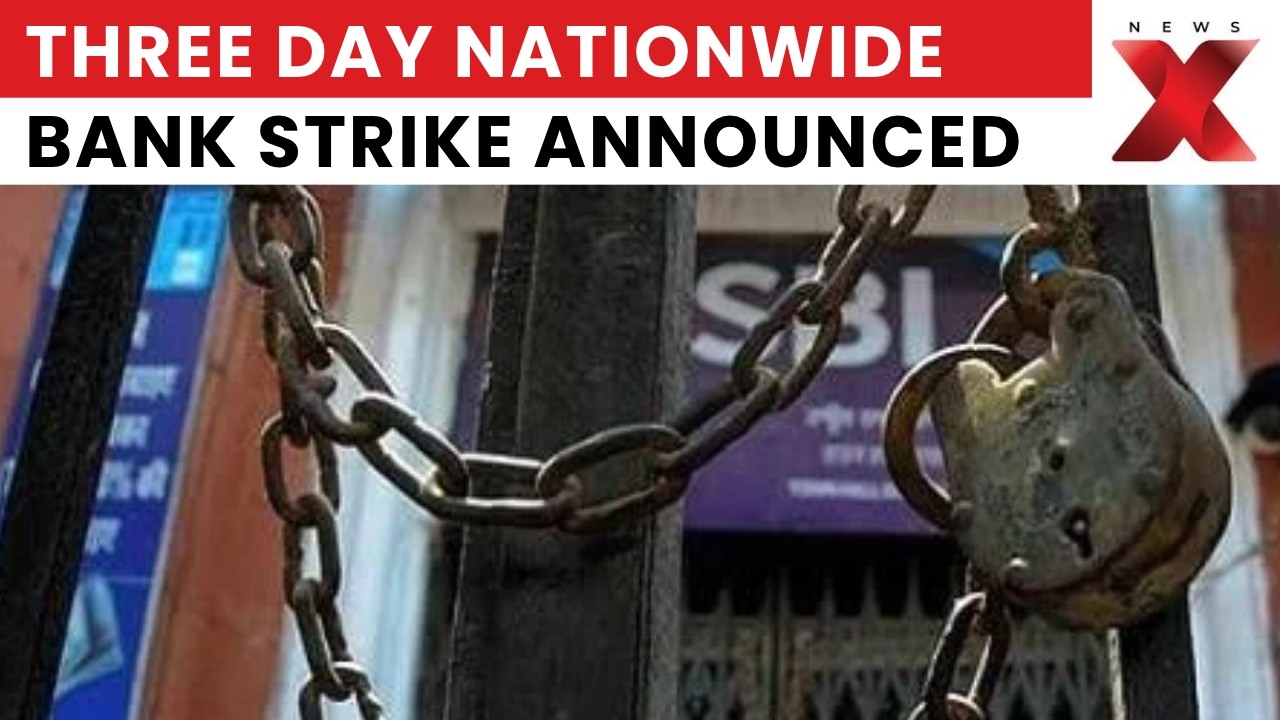 Bank Strike 2026: 3-Day Nationwide Strike From Sept 28, Services May Face Disruption | NewsX