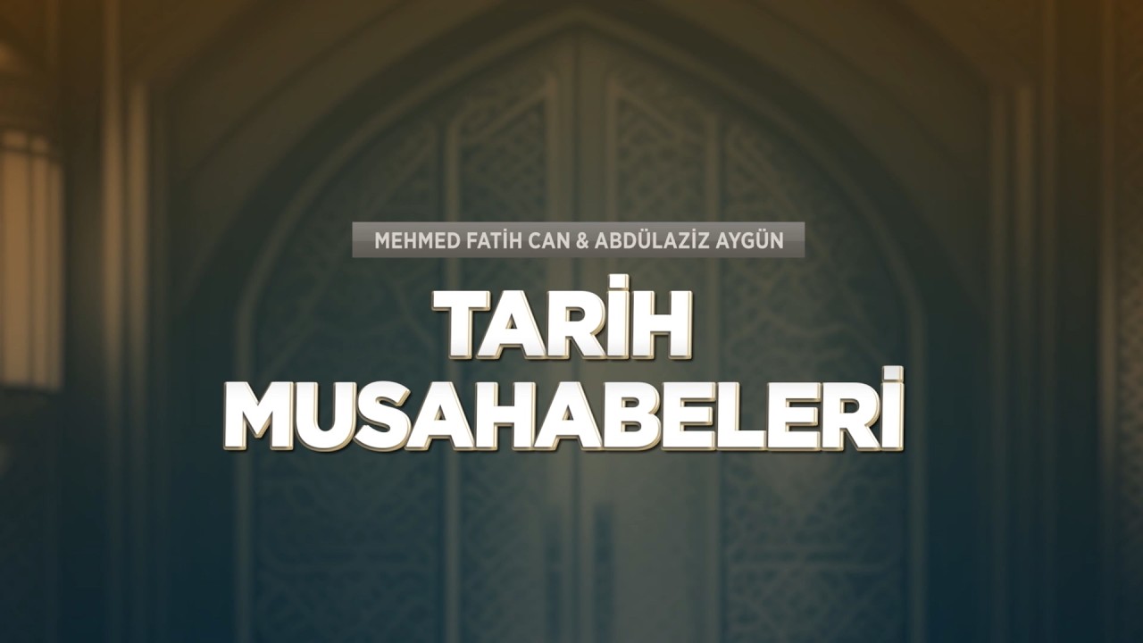 Mehmed Fatih Can ve Abdülaziz Aygün ile Tarih Musâhabeleri 113. Bölüm - 14 Şubat 2026