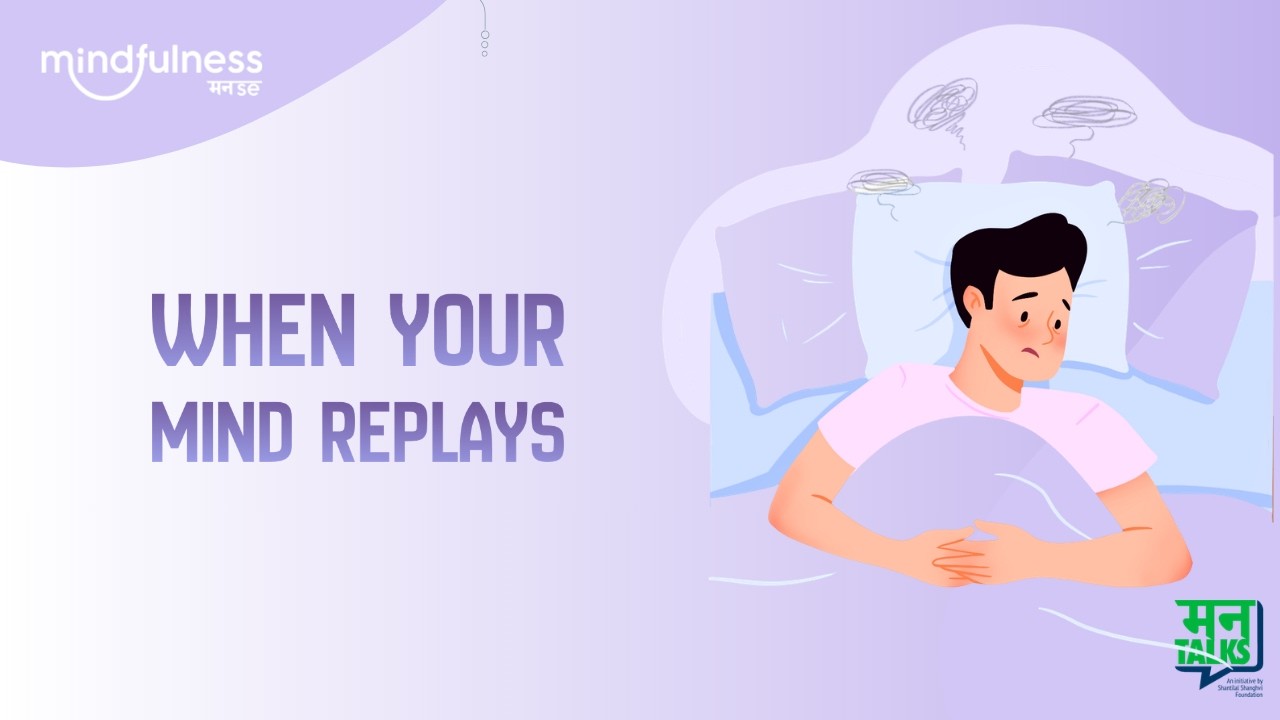 How to stop replaying conversations in your head | By Mann Talks | Navigating Thoughts