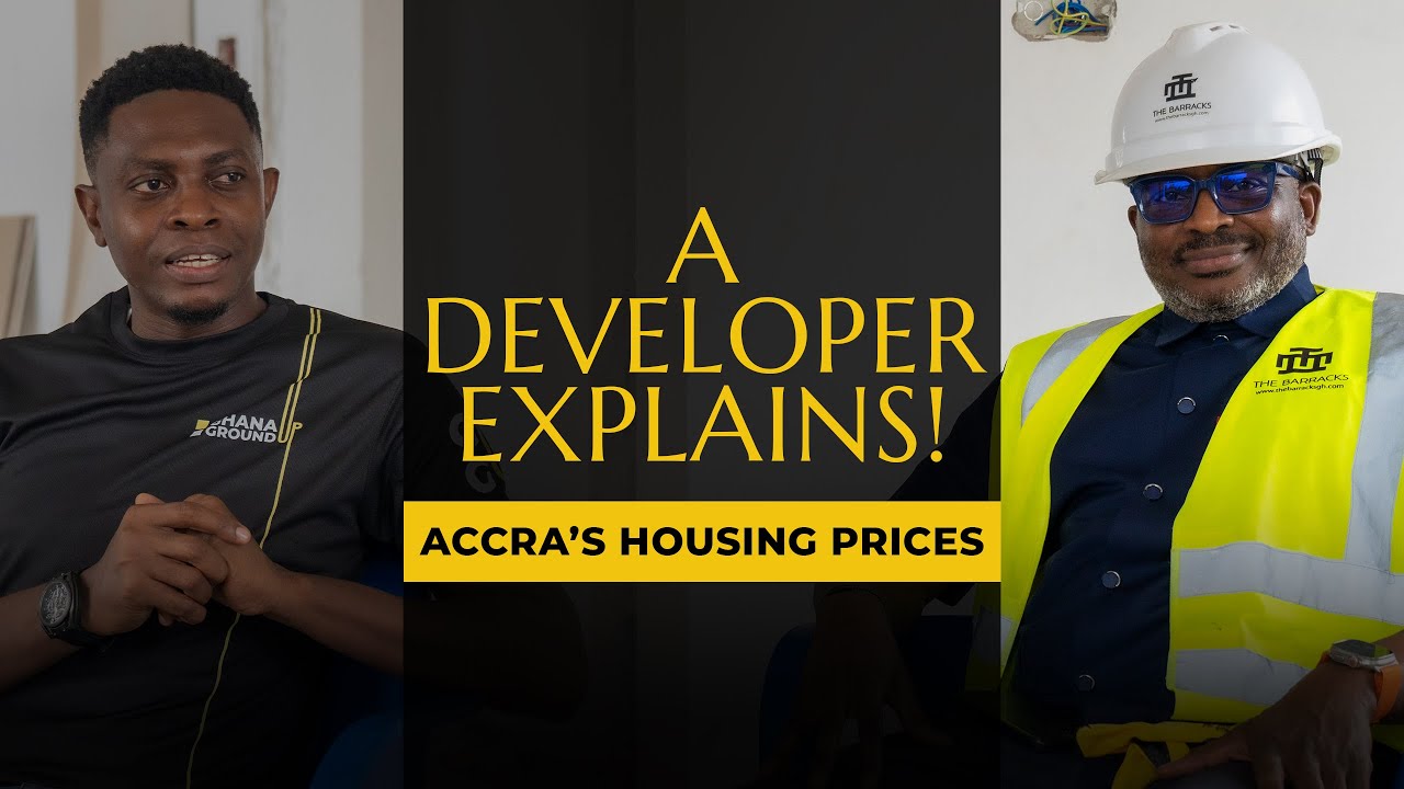 The Real Cost of Building in Ghana: Inside a Real Estate Developer’s Mind - S2 E43 - Ghana Ground Up