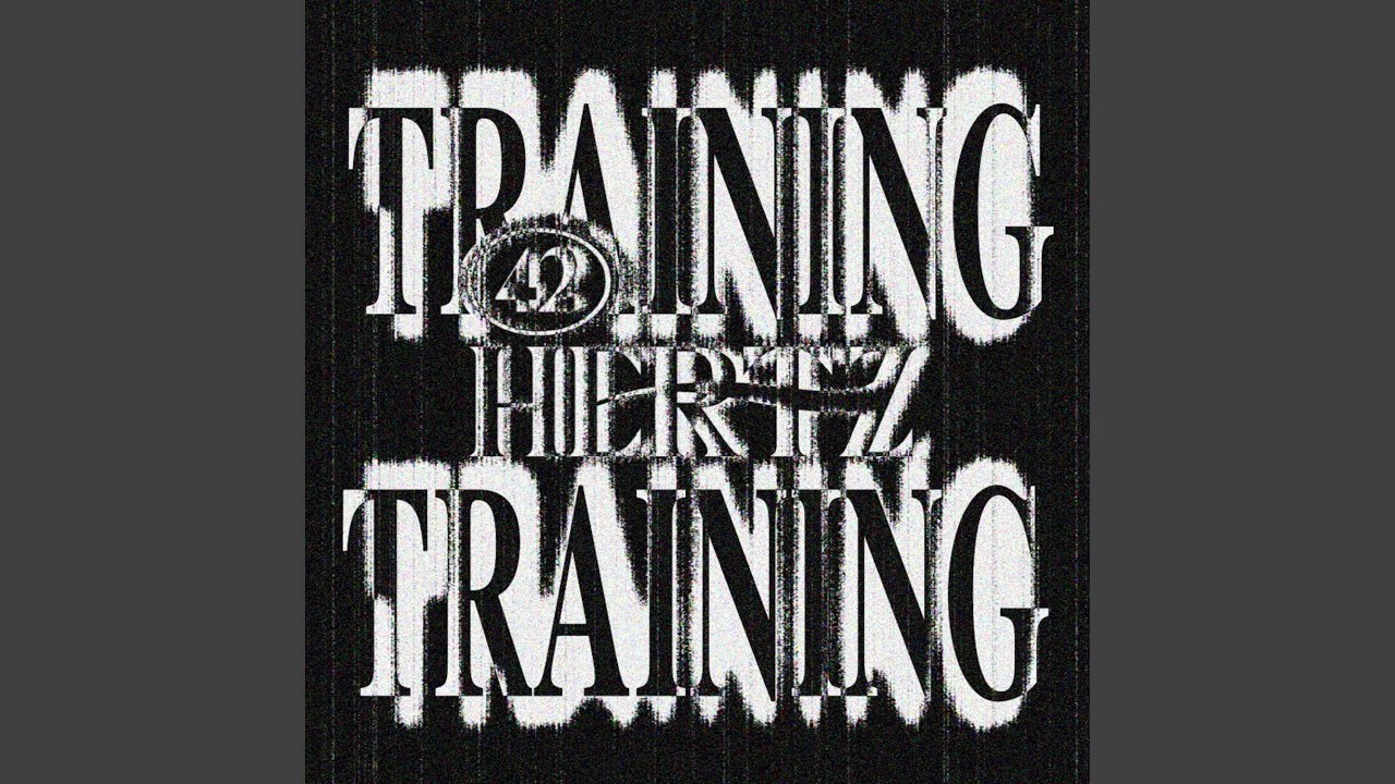 42 hertz #1 - Training