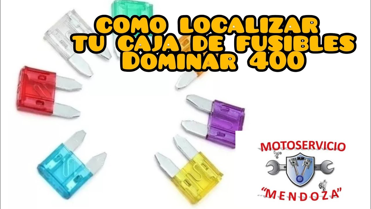 DONDE SE LOCALIZAN TUS FUSIBLES DOMINAR 400