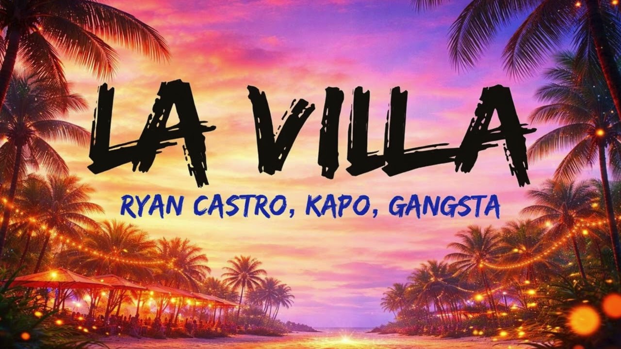 La Villa Ryan Castro ft Capo y Gangsta