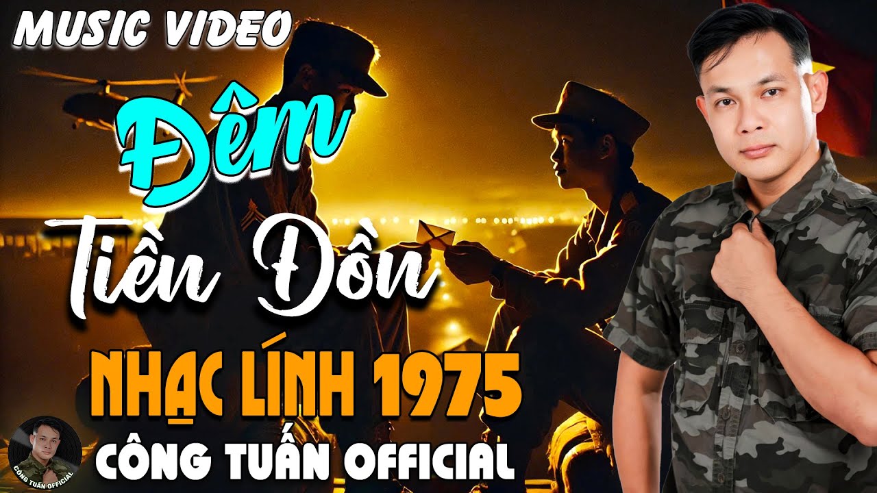 ĐÊM TIỀN ĐỒN - GIỌNG CA ĐỘC LẠ CÔNG TUẤN ➤ LK  Bolero Nhạc Lính 1975 Tuyển Chọn HAY NHẤT 2026