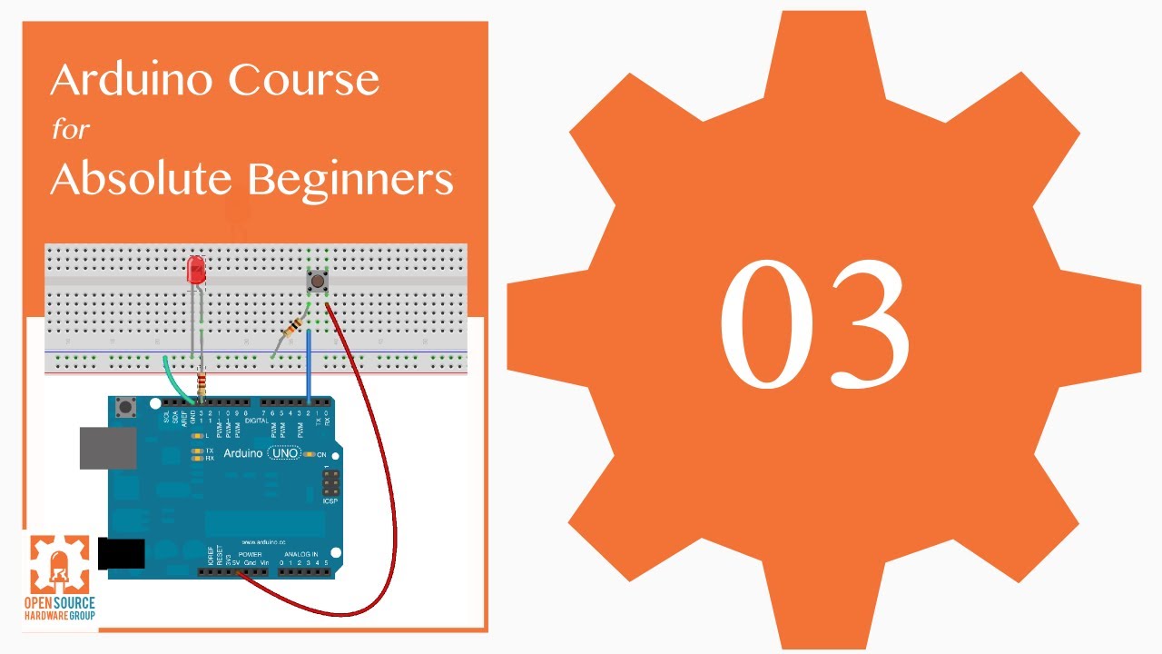 Tutorial 03: Arduino IDE and Sketch Overview: Arduino Course for Absolute Beginners (ReM)