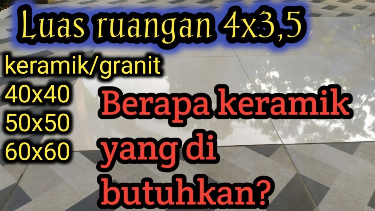 Cara menghitung kebutuhan keramik atau granit lantai