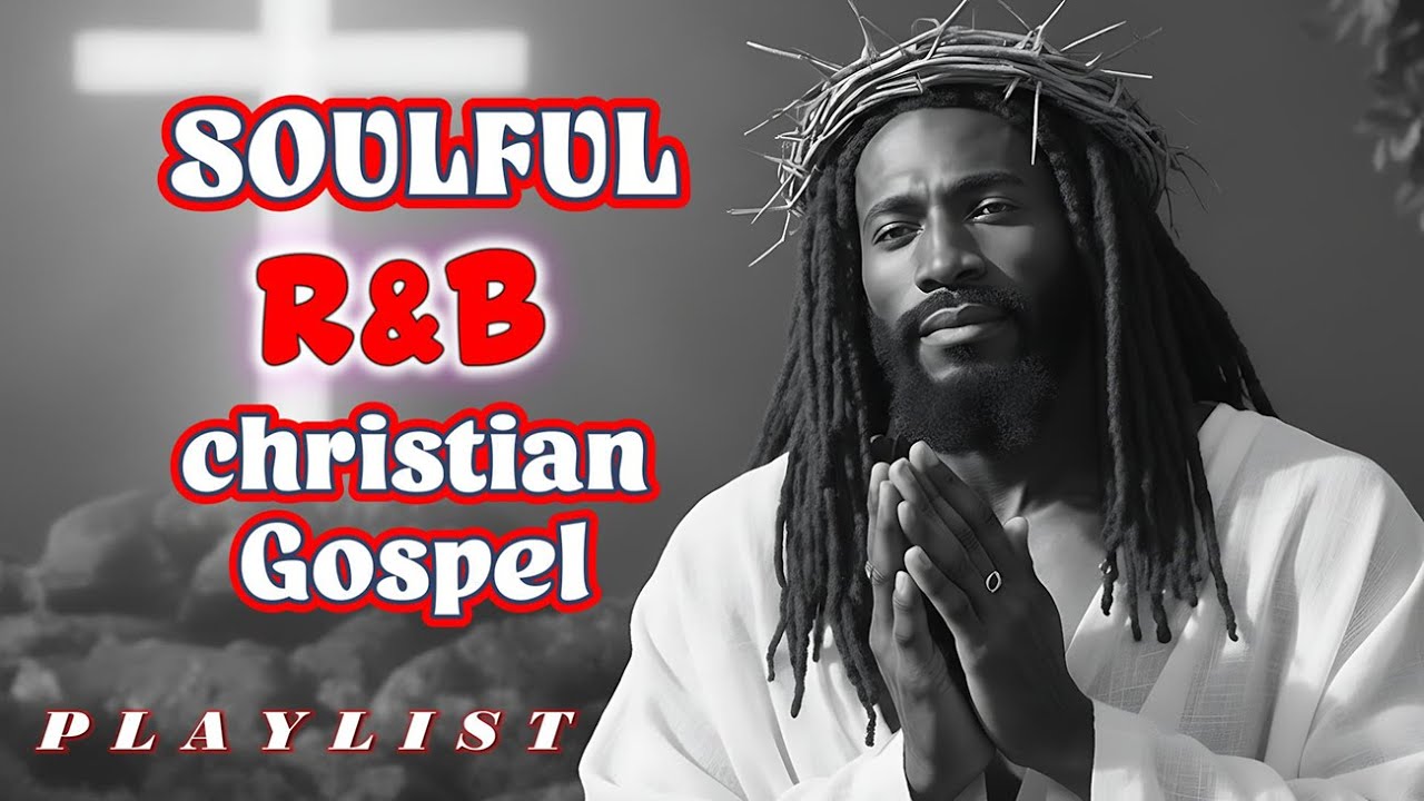Night Prayer Christian R&B  Soft Gospel Blues Worship Songs