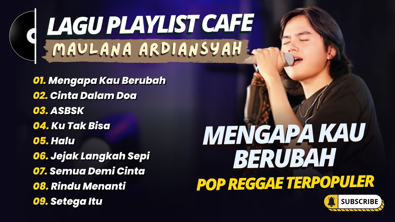 Maulana Ardiansyah - MENGAPA KAU BERUBAH - CINTA DALAM DOA - ASBSK || POP SKA REGGAE TERPOPULER 2026