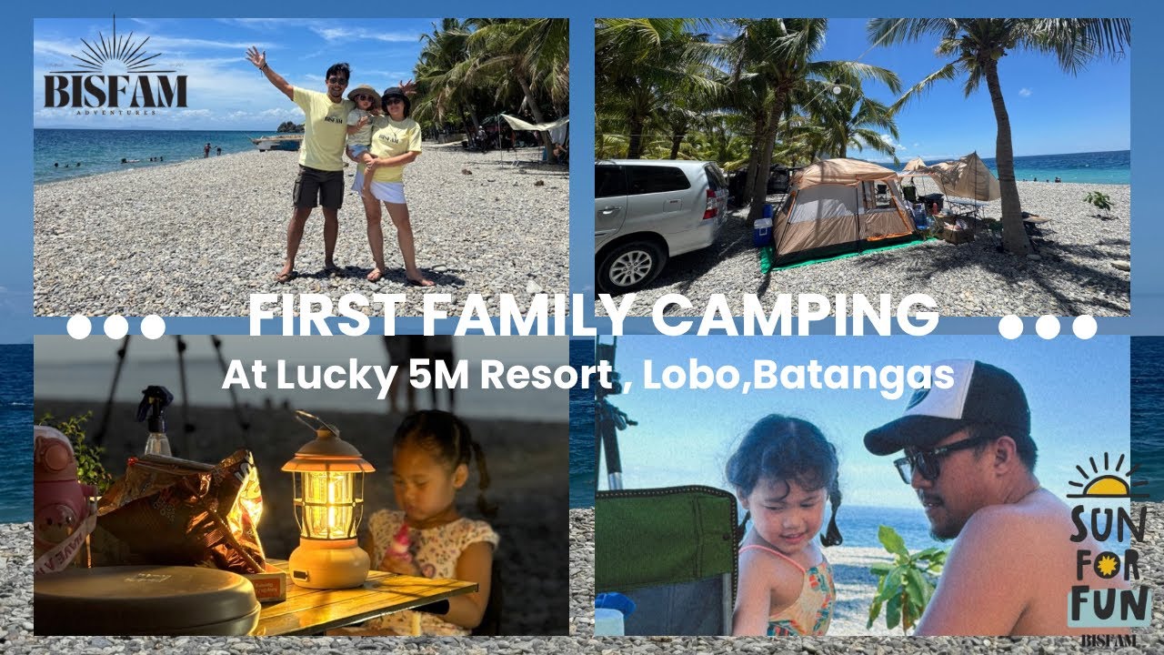 Our first BisFam Beach Camp at Lucky 5M, Lobo, Batangas