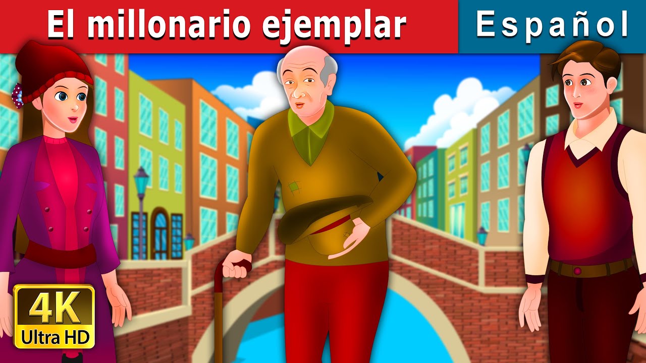 El millonario ejemplar | Model Millionaire Story | Cuentos De Hadas Españoles | @SpanishFairyTales