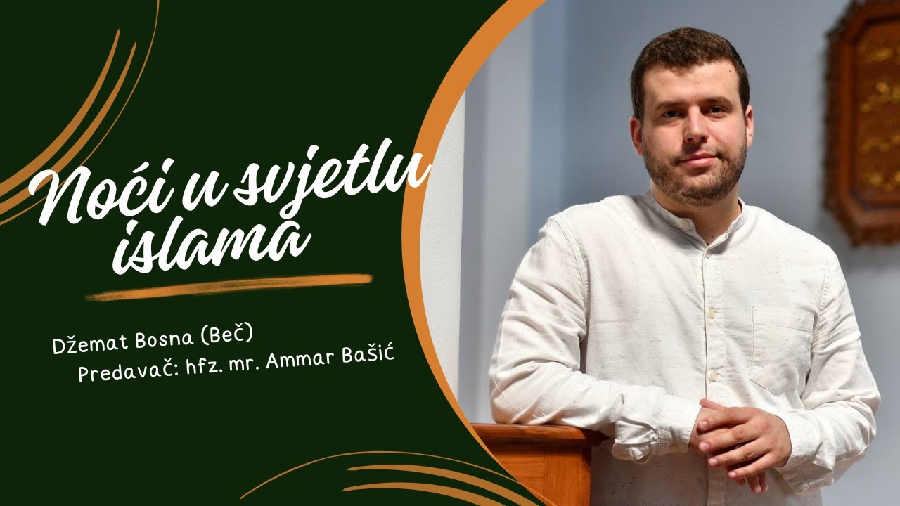 Noći u svjetlu islama: mr. hfz. Ammar Bašić