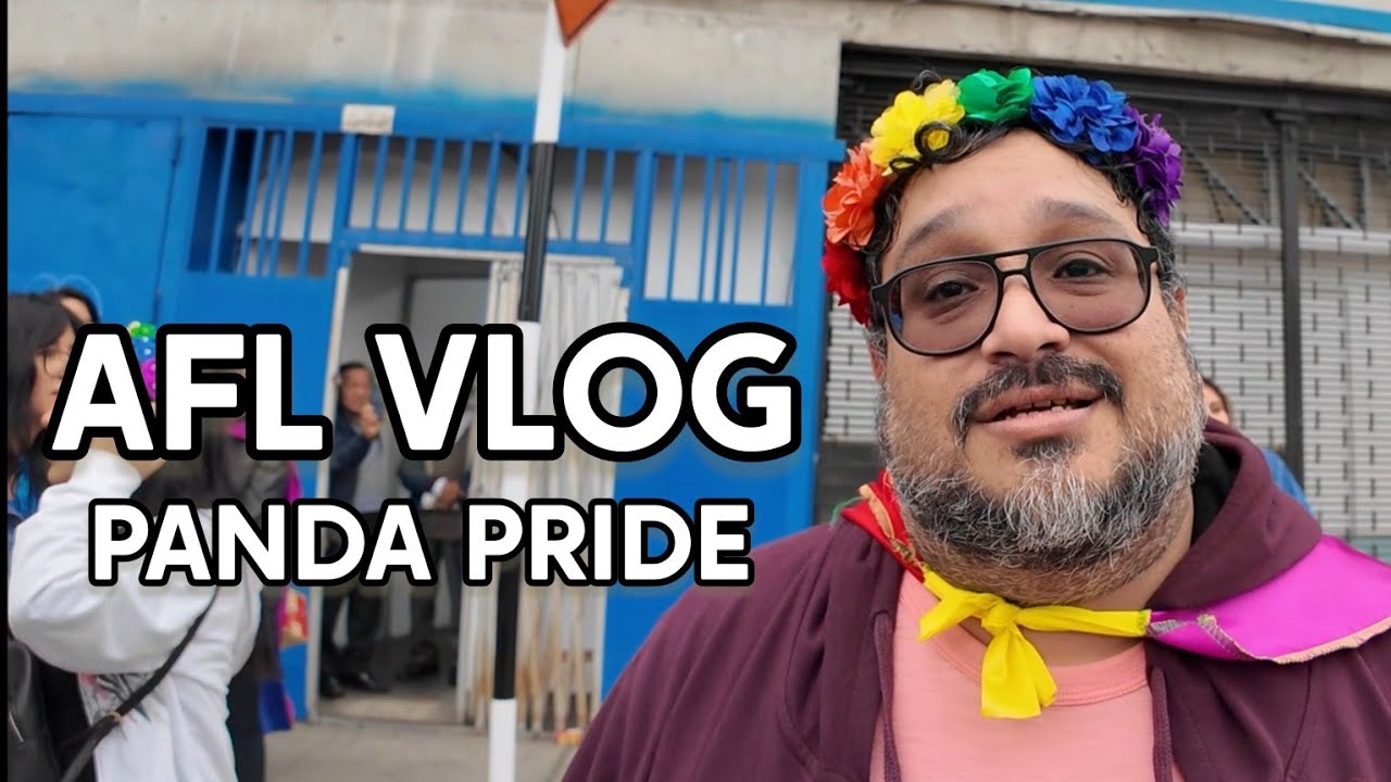 AFLVLOGS - EP 04: PANDA PRIDE - #ayerfuelunes